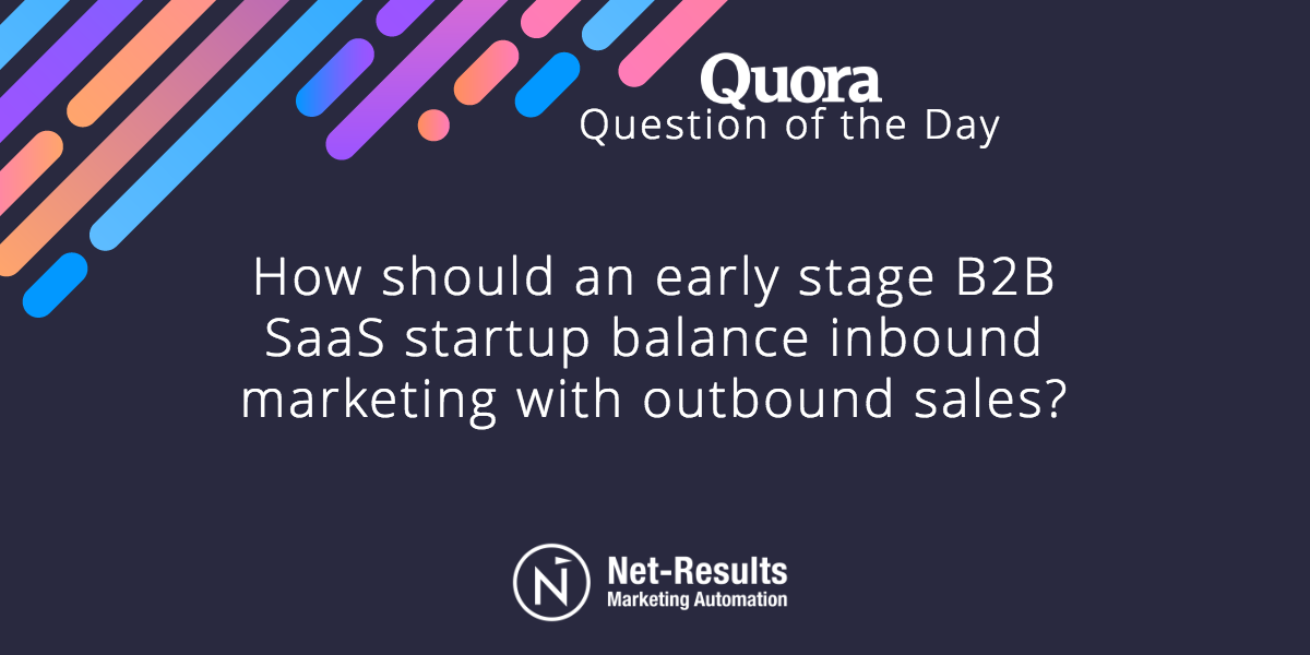 How should an early stage B2B SaaS startup (
